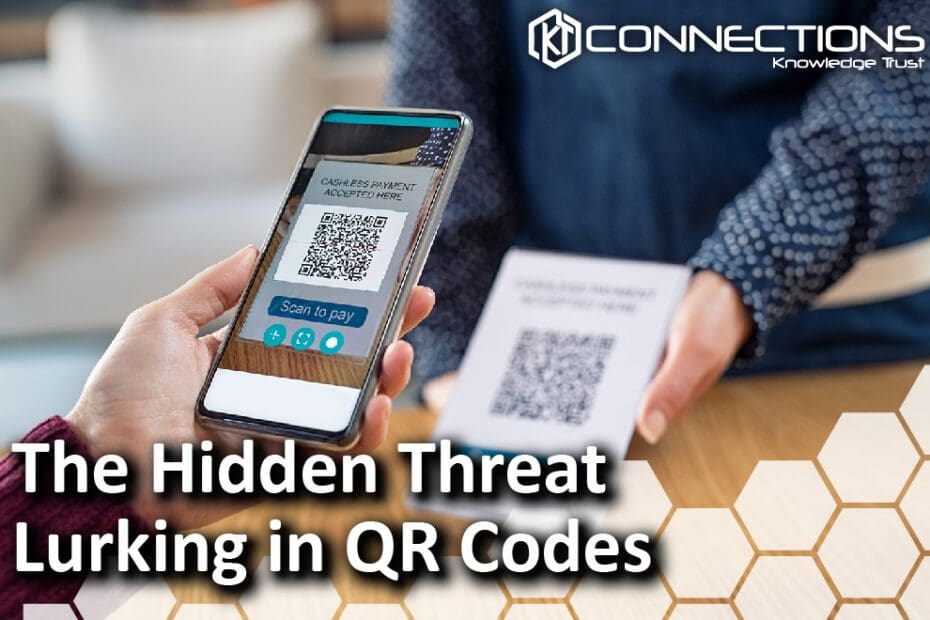 The Hidden Threat Lurking in QR Codes