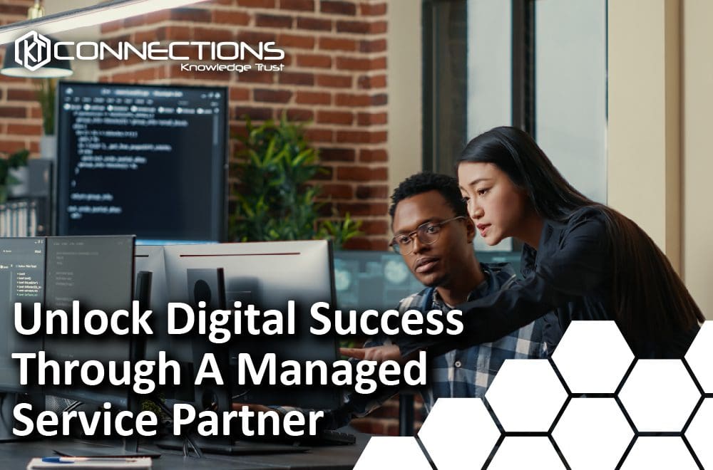 Unlock Digital Success Through A Managed Service Partner