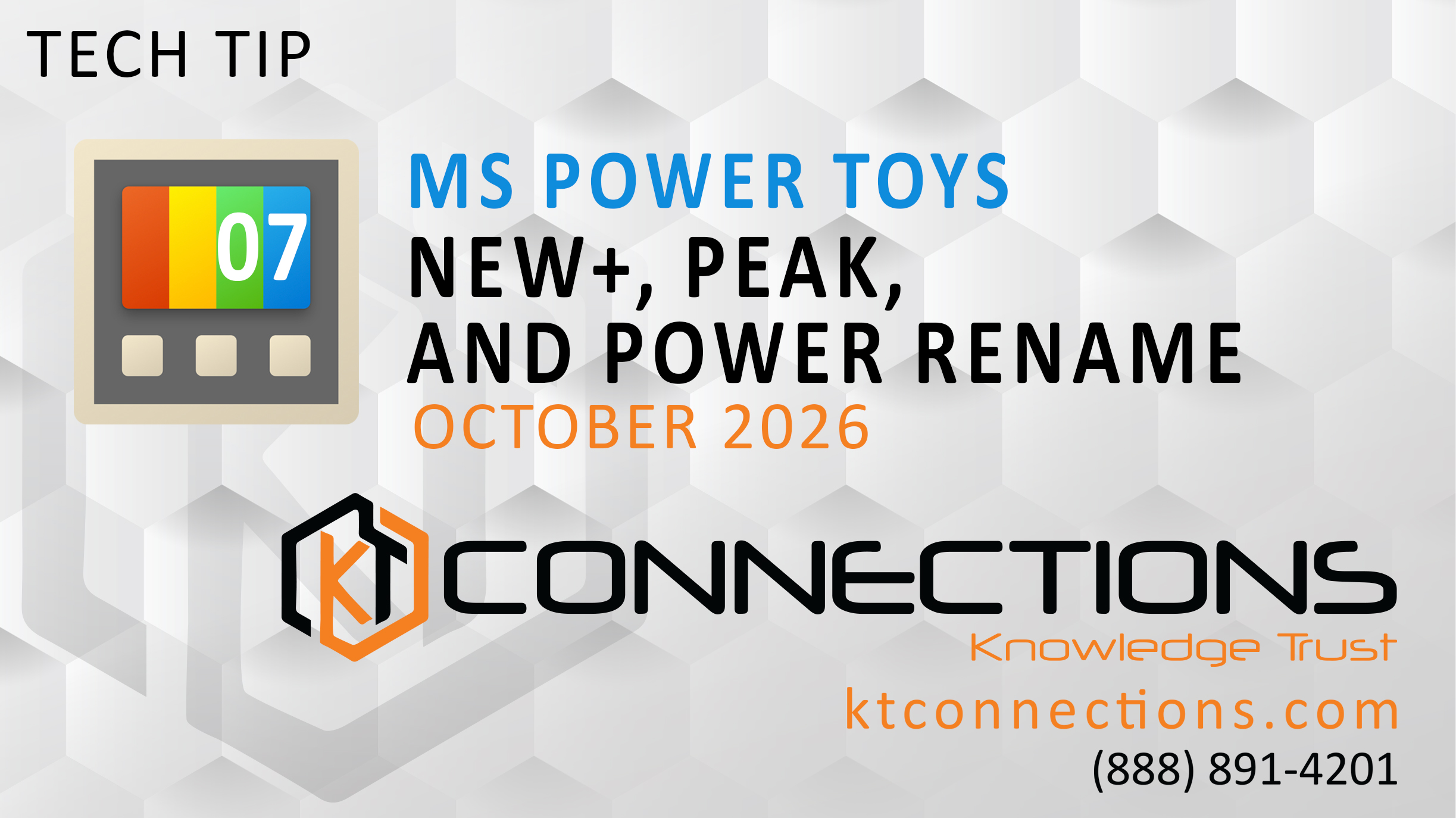 Microsoft PowerToys New+, Peak, and Power Rename: KT Connections Tech Tips