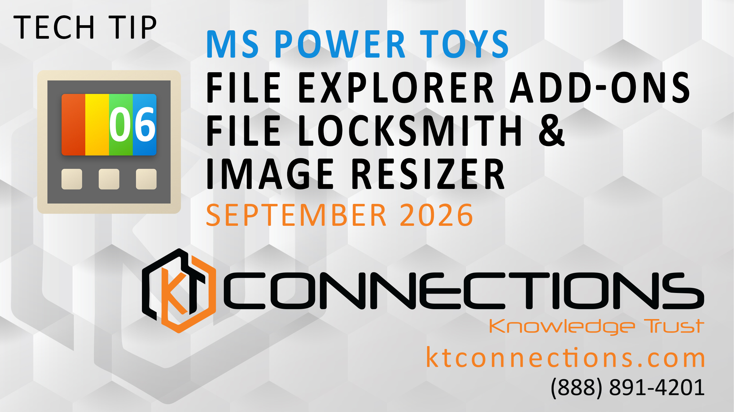 Microsoft PowerToys File Explorer Add-ons, File Locksmith, & Image Resizer | KT Connections Tech Tips
